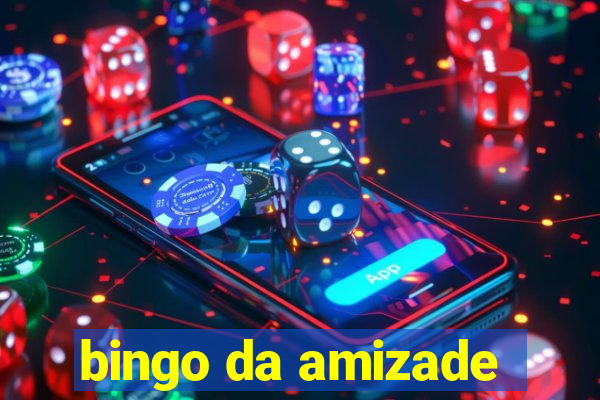 bingo da amizade